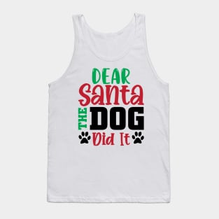 Dear Santa My Dog Did It Tank Top